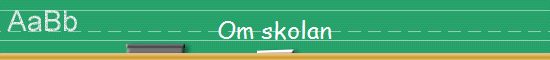 Om skolan